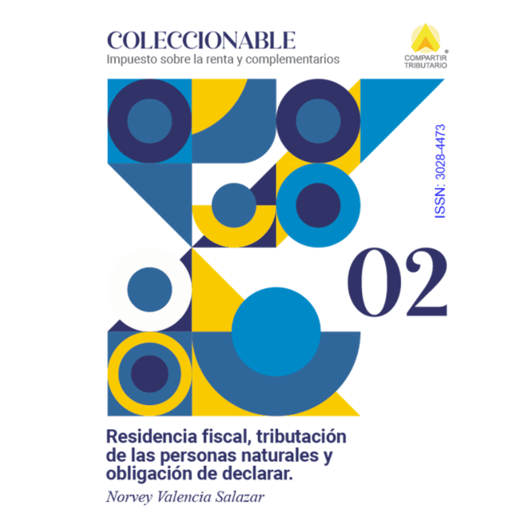 MODULO 2. Residencia fiscal, tributación de las personas naturales y obligación de declarar - Coleccionable impuesto sobre la renta y complementarios