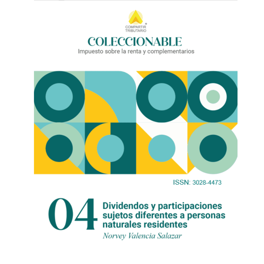 MODULO 4. Dividendos y participaciones sujetos diferentes a personas naturales residentes - Coleccionable impuesto sobre la renta y complementarios