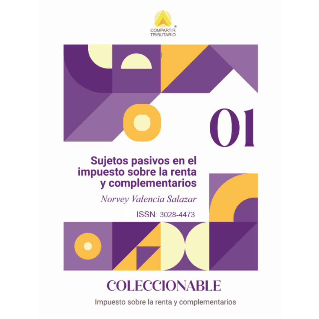 MODULO 1. Sujetos pasivos en el impuesto sobre la renta y complementarios - Coleccionable impuesto sobre la renta y complementarios