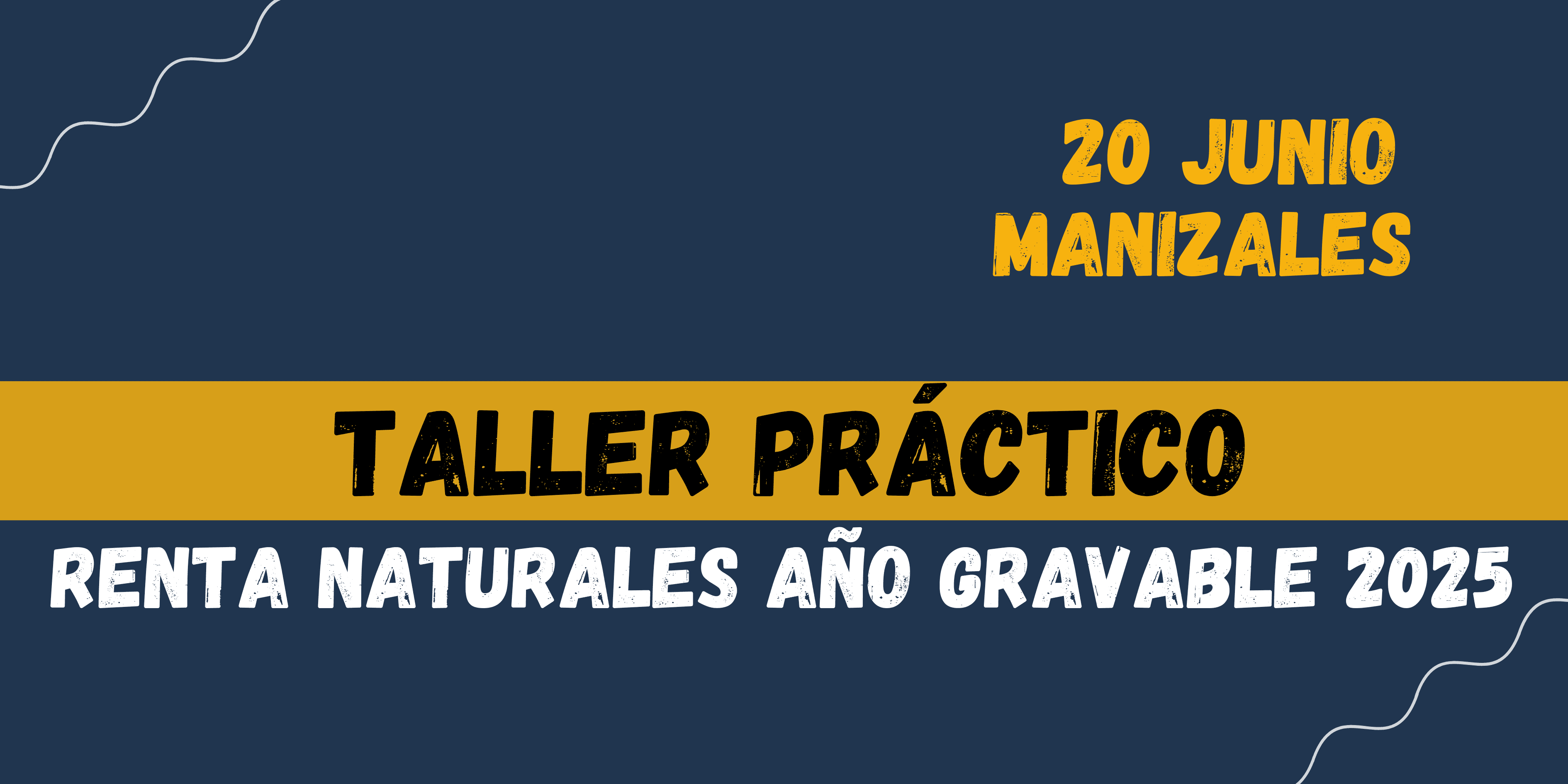 Taller práctico Renta Naturales año gravable 2025 en Manizales